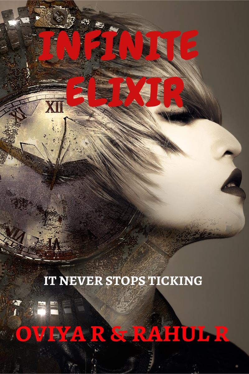 INFINITE ELIXIR : It never stops ticking