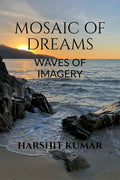 MOSAIC OF DREAMS: WAVES OF IMAGERY