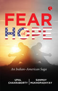 FEAR OF HOPE: An IndianAmerican Saga
