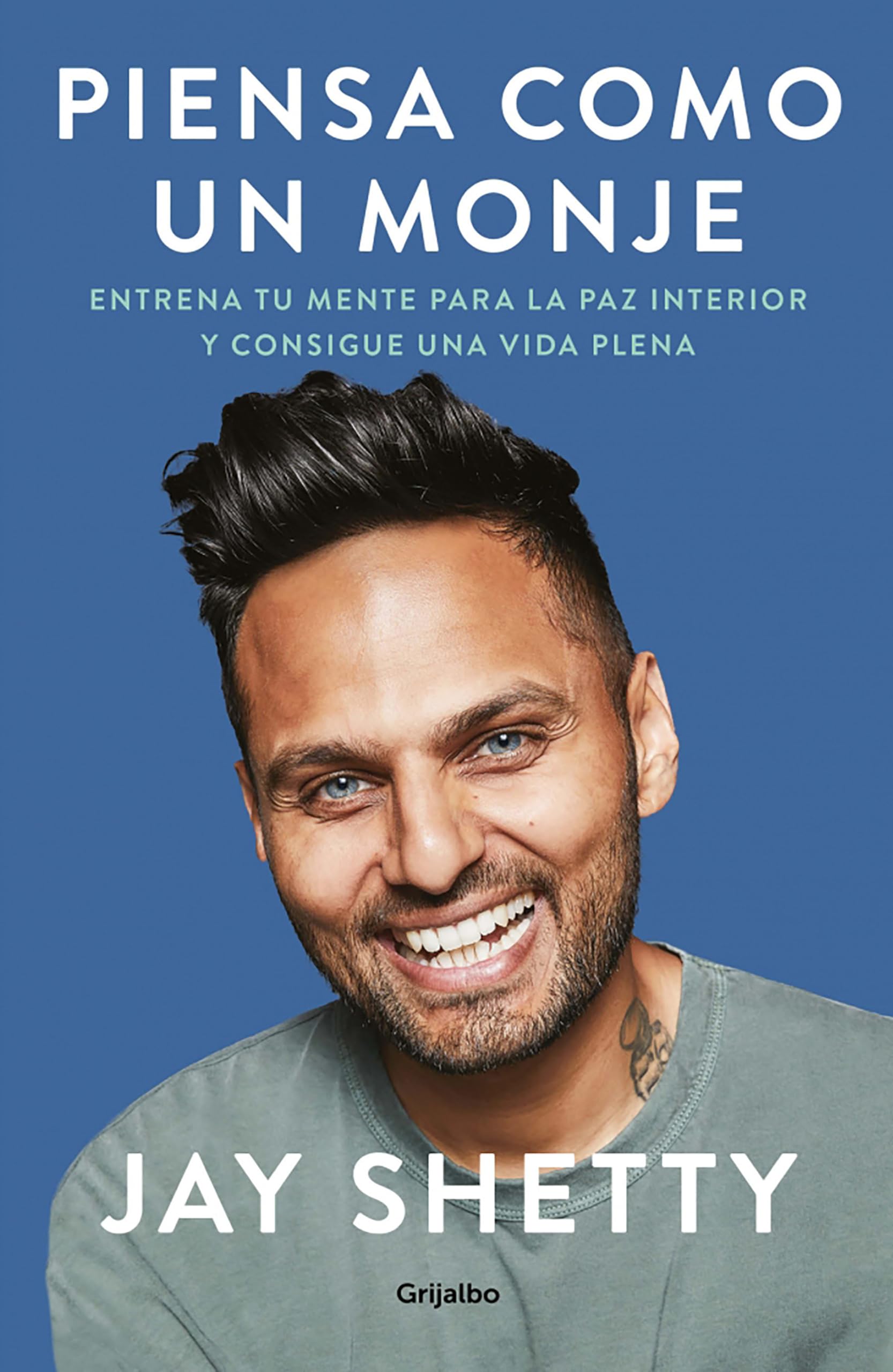 Piensa como un monje: Entrena tu mente para la paz interior y consigue una vida plena / Think Like a Monk: Train Your Mind for P