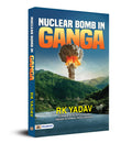 Nuclear Bomb In Ganga