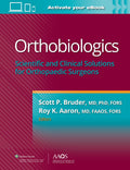 Orthobiologics: Scientific and Clinical Solutions for Orthopaedic Surgeons (AAOS  American Academy of Orthopaedic Surgeons)