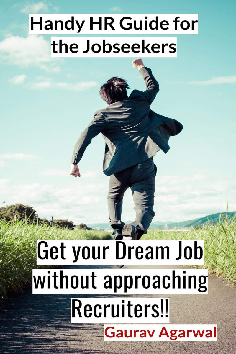 Get Your Dream Job Without Approaching Recruiters : Handy Hr Guide For The Jobseekers