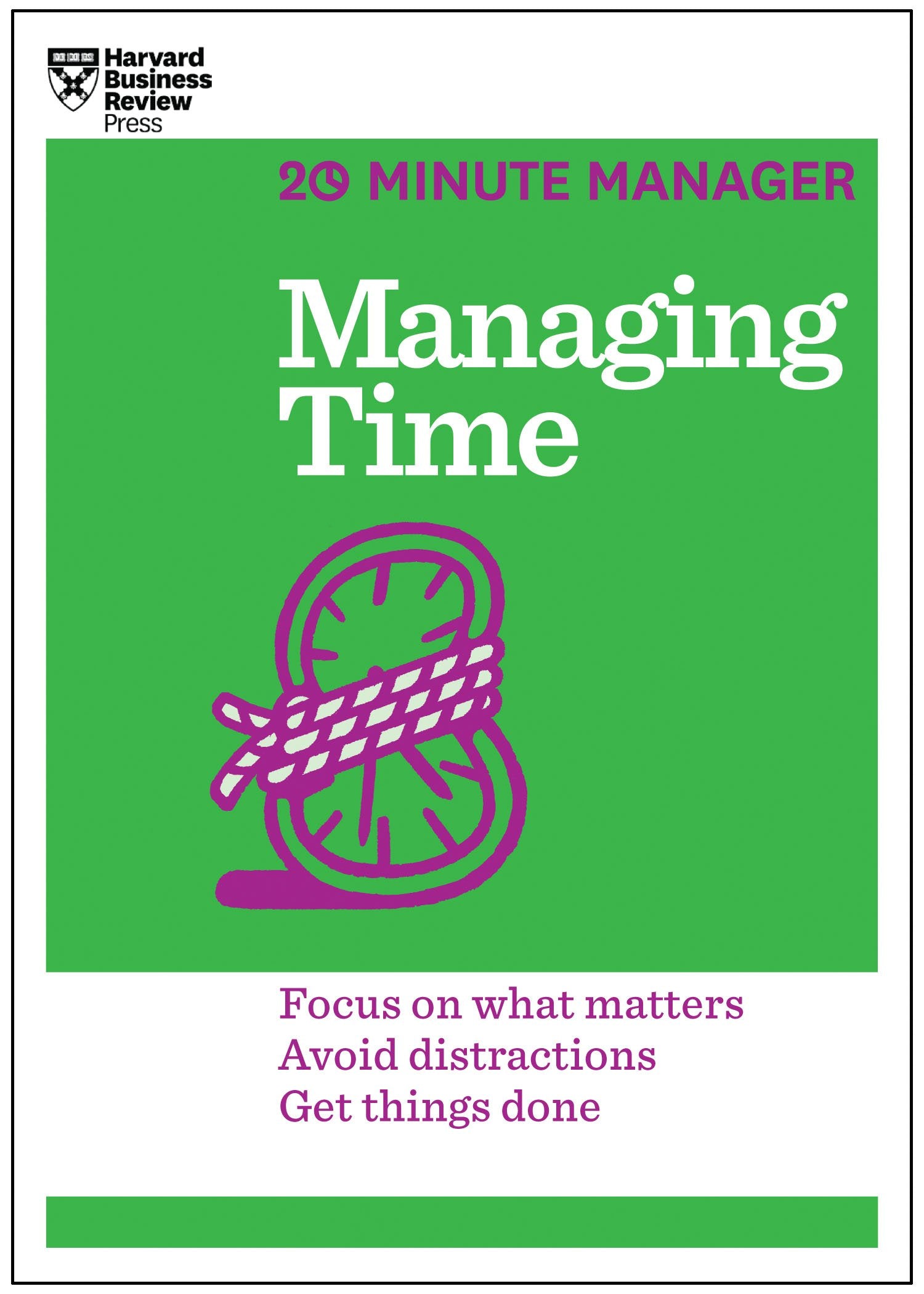 Managing Time: 20 Minute Manager