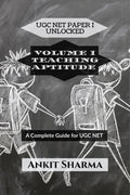 UGC NET PAPER I UNLOCKED: VOLUME I TEACHING APTITUDE