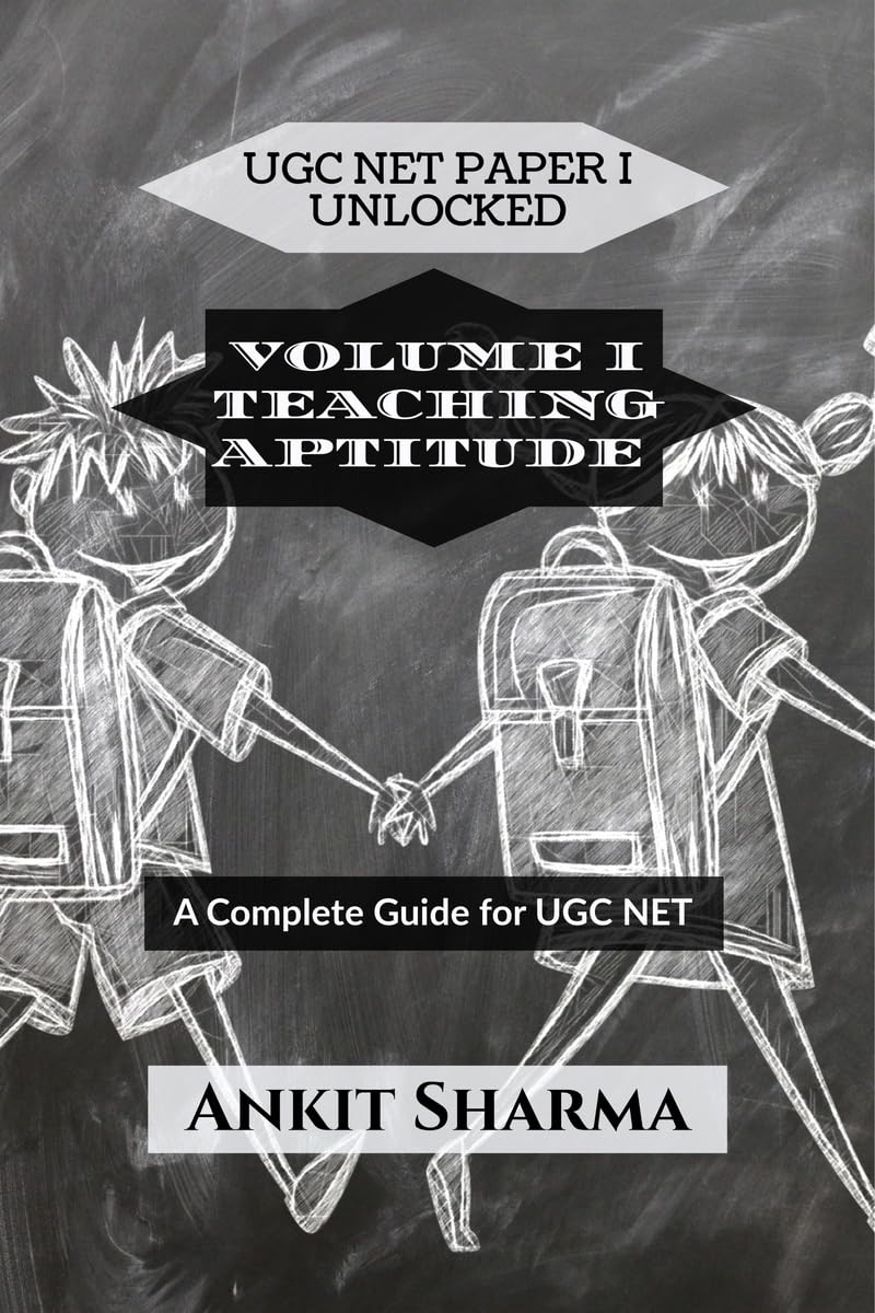UGC NET PAPER I UNLOCKED: VOLUME I TEACHING APTITUDE