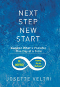 Next Step New Start: Awaken Whats Possible One Day at a Time