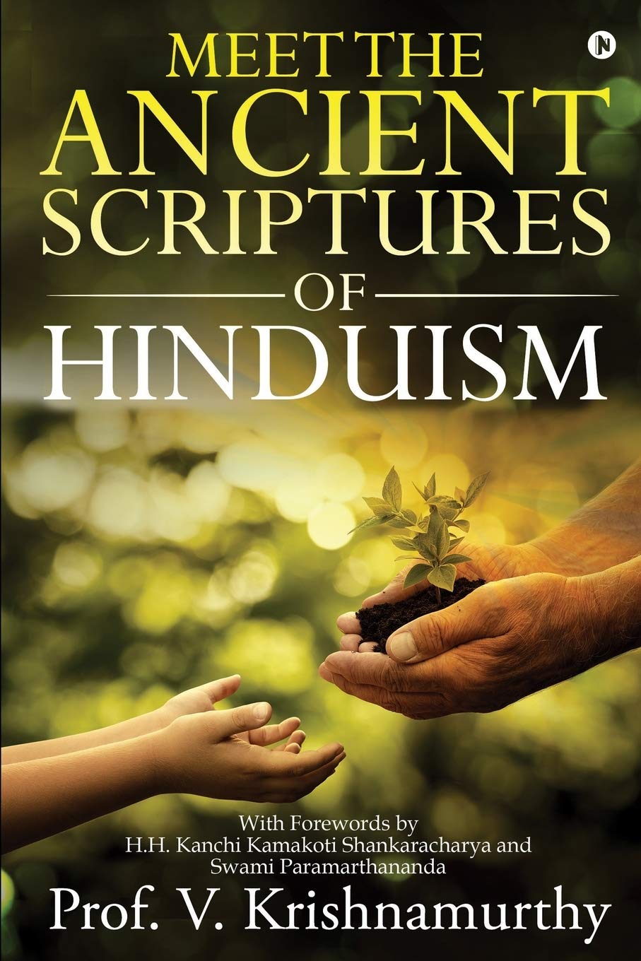 MEET THE ANCIENT SCRIPTURES OF HINDUISM