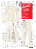 Technical Drawing For Fashion Second Edition: A Complete Guide