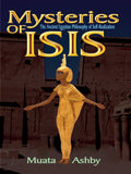 the Mystereries of Isis:tHE Mysteries of Isis: the Ancient Egyptian Philosophy of SelfRealization (Path of Wisdom, Immortality 