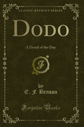 Dodo: A Detail of the Day (Classic Reprint)