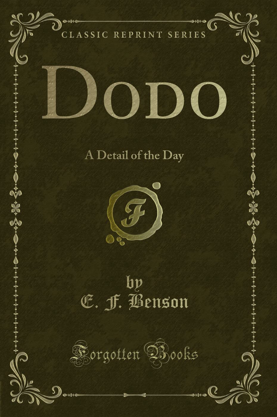 Dodo: A Detail of the Day (Classic Reprint)