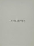 Thom Browne.