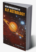New Dimensions of K.P. Astrology