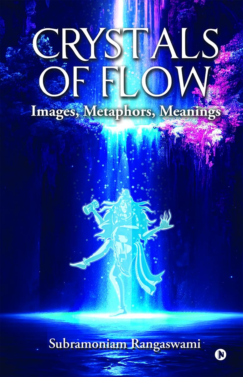 Crystals of Flow: Images, Metaphors, Meanings