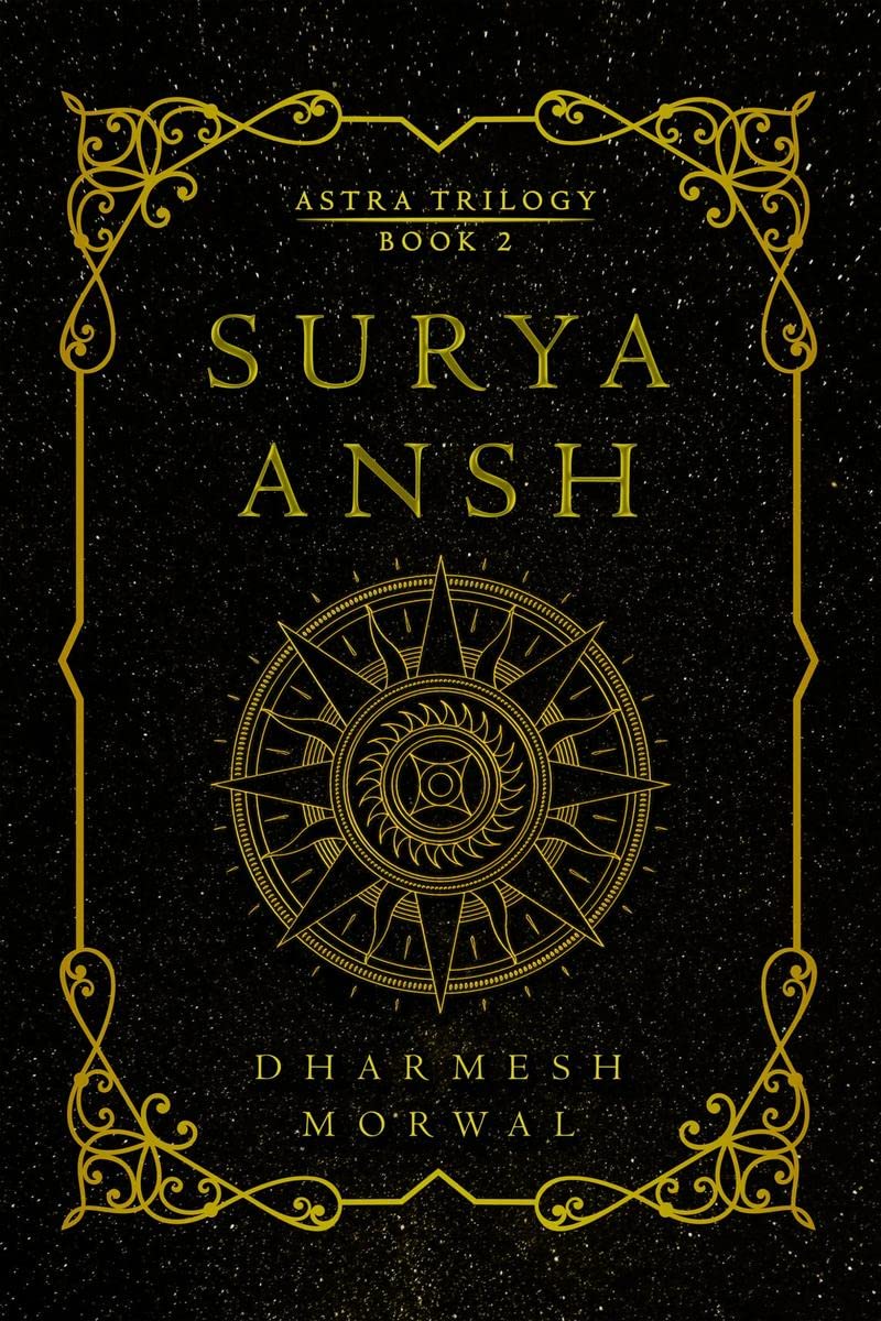 Surya Ansh : The Astra Trilogy  Book 2