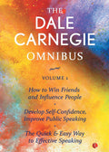 THE DALE CARNEGIE OMNIBUS VOLUME 1: How to Win Friends and Influence People  Develop SelfConfidence, Improve Public Speaking  T