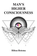 Mans Higher Consciousness