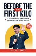 Before The First Kilo: 5 Lessons We Missed Learning In School