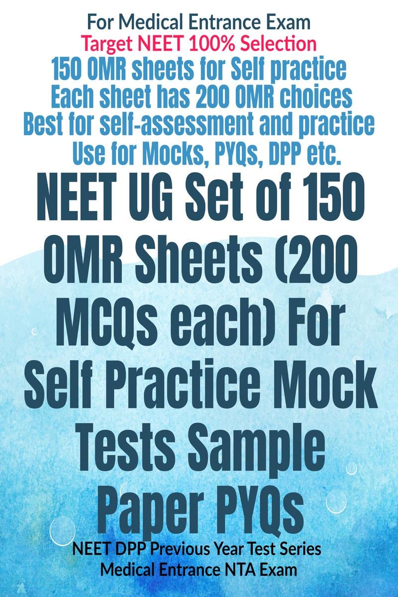 NEET UG Set of 150 OMR Sheets (200 MCQs each) For Self Practice Mock Tests Sample Paper PYQs: NEET DPP Previous Year Test Series