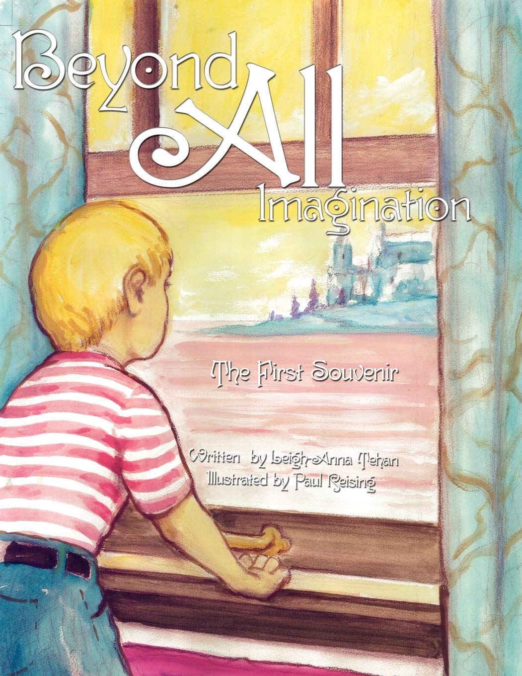 Beyond All Imagination: The First Souvenir