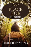No Place For Desire
