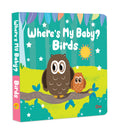 Board Book: Wheres My Baby? Birds  Illustrated Story books for Kids