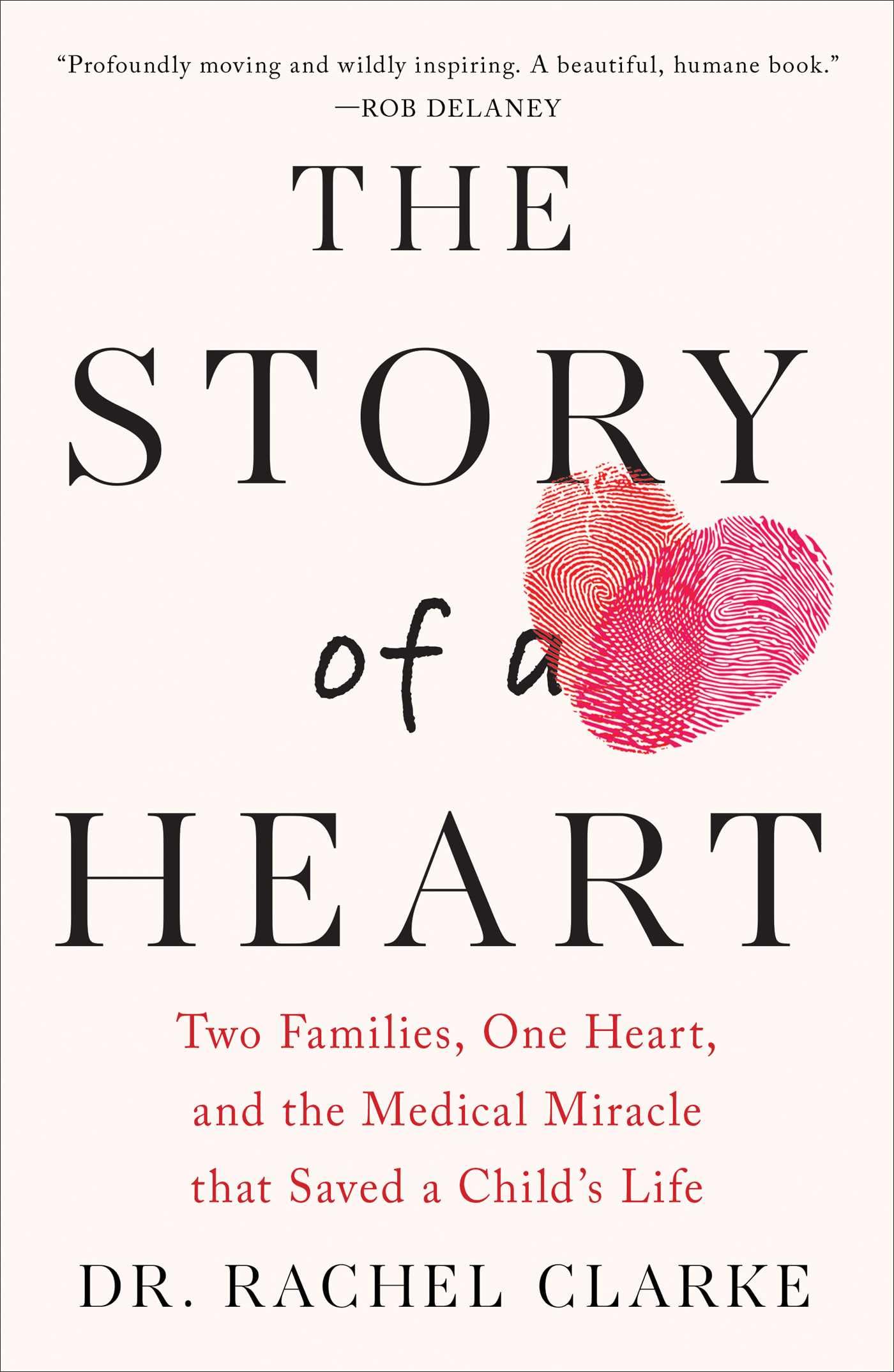 Story of a Heart: Two Families, One Heart, and the Medical Miracle that Saved a Childs Life