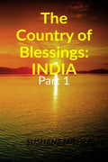 The Country Of Blessings: India