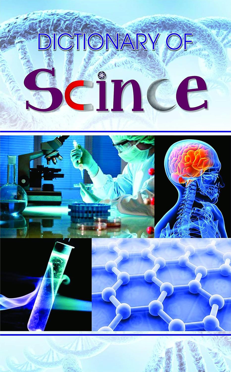 Dictionary of Science: Exploring the World of Scientific Concepts (Most useful for Science Students Book)