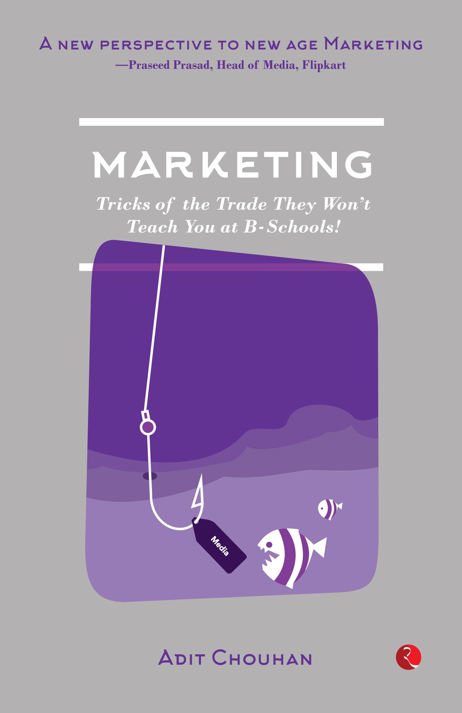 Marketing: Tricks of the Trade They Wont Teach You at BSchools!