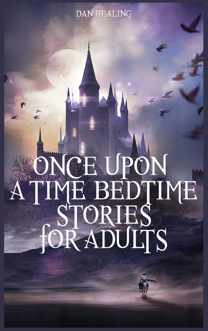 Once Upon a TimeBedtime Stories For Adults: Relaxing Sleep Stories For Every Day Guided Meditation. A Mindfulness Guide For Beg