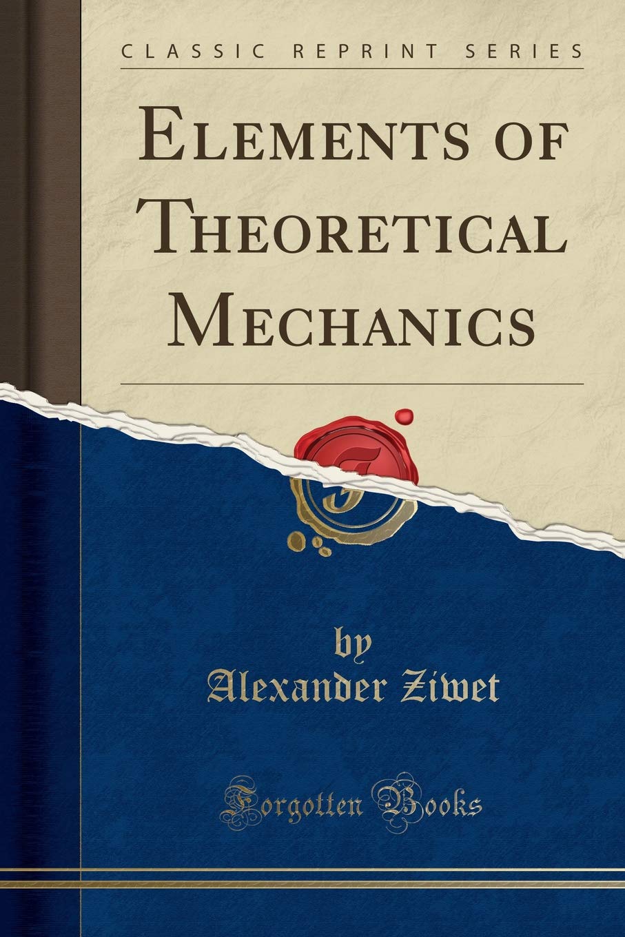 Elements Of Theoretical Mechanics (Classic Reprint)