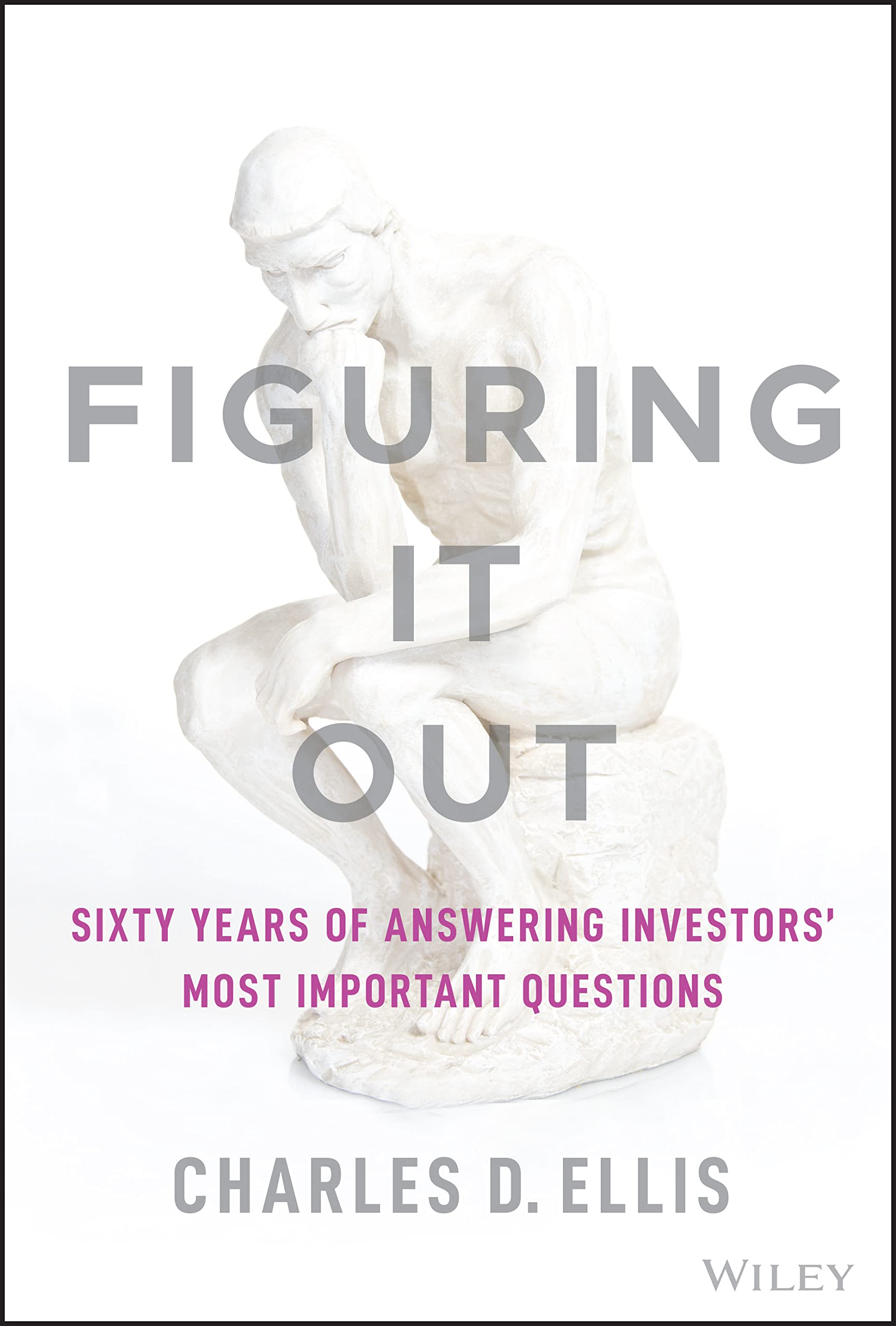 Figuring It Out: Sixty Years of Answering Investors Most Important Questions