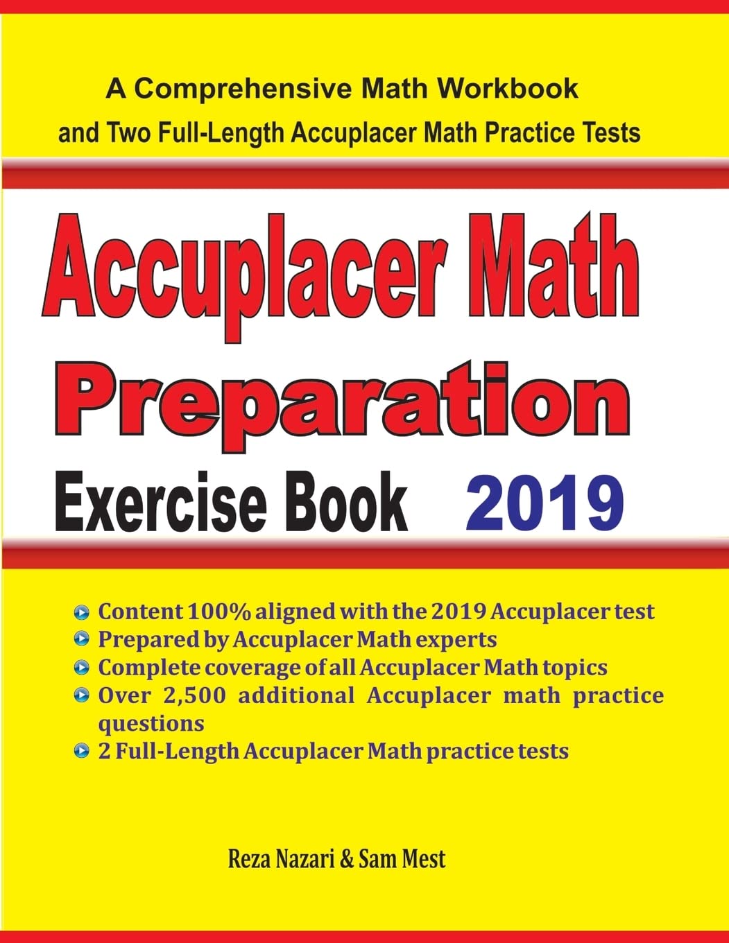 Accuplacer Math Preparation Exercise Book: A Comprehensive Math Workbook and Two FullLength Accuplacer Math Practice Tests