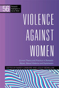 Violence Against Women: Current Theory and Practice in Domestic Abuse, Sexual Violence and Exploitation (Research Highlights 56)
