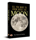 All You Want To Know About The Moon (Q & A)