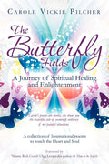 The Butterfly Fields: A Journey of Spiritual Healing and Enlightenment
