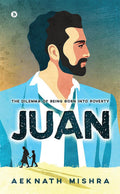 Juan : The Dilemma of Being Born into Poverty