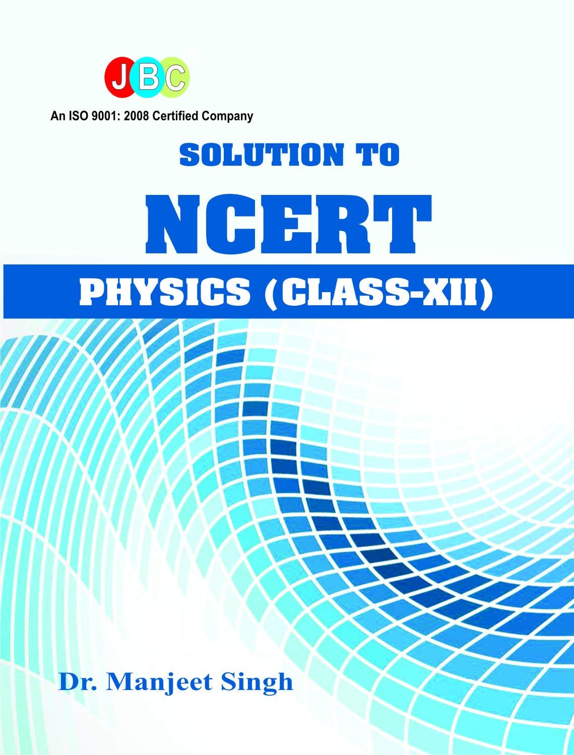 Solution To Ncert Physics (ClassXii) (Englis