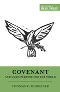 Covenant and Gods Purpose for the World (Short Studies in Biblical Theology)