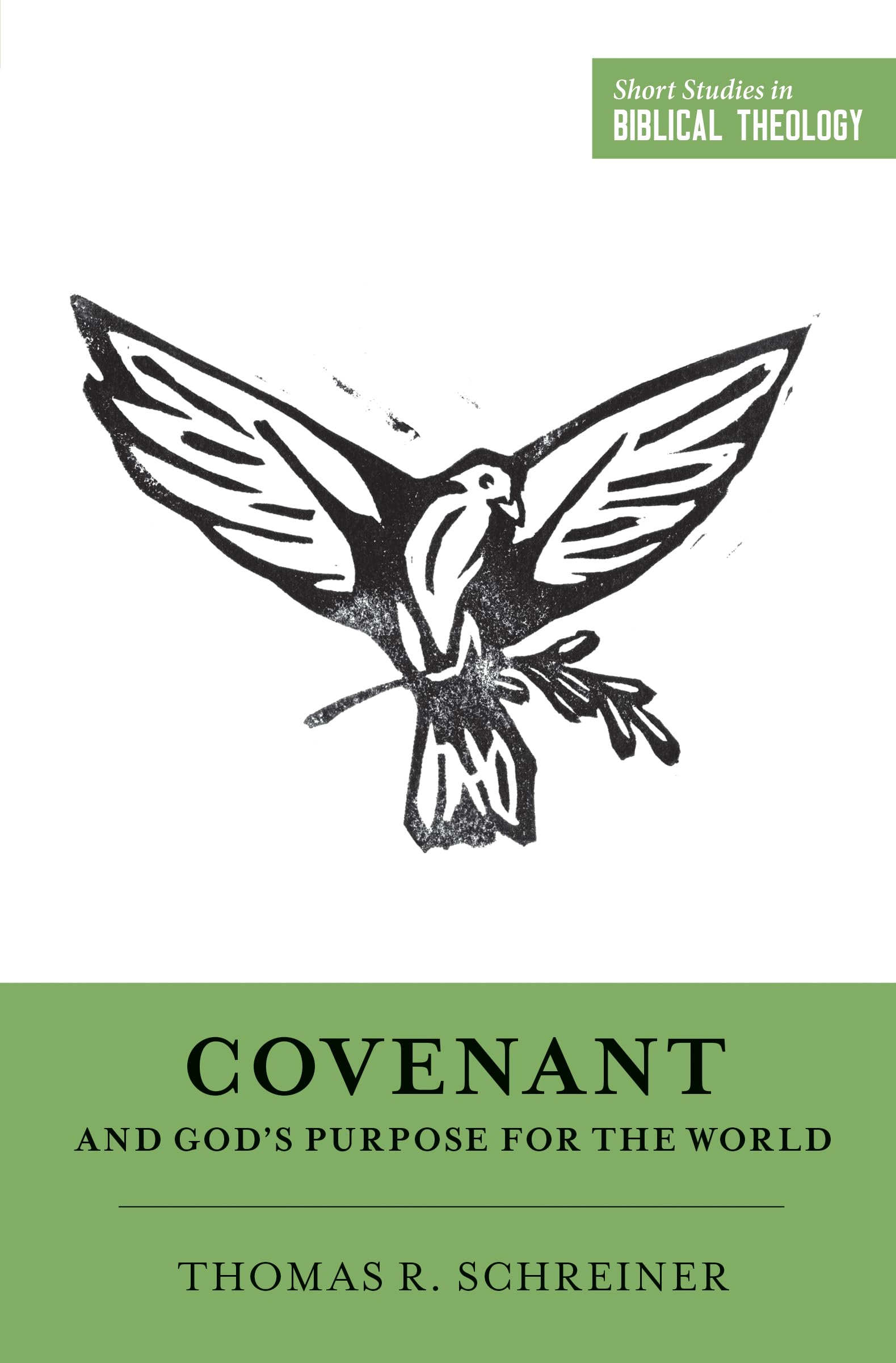 Covenant and Gods Purpose for the World (Short Studies in Biblical Theology)