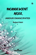 INCANDESCENT ARDOR