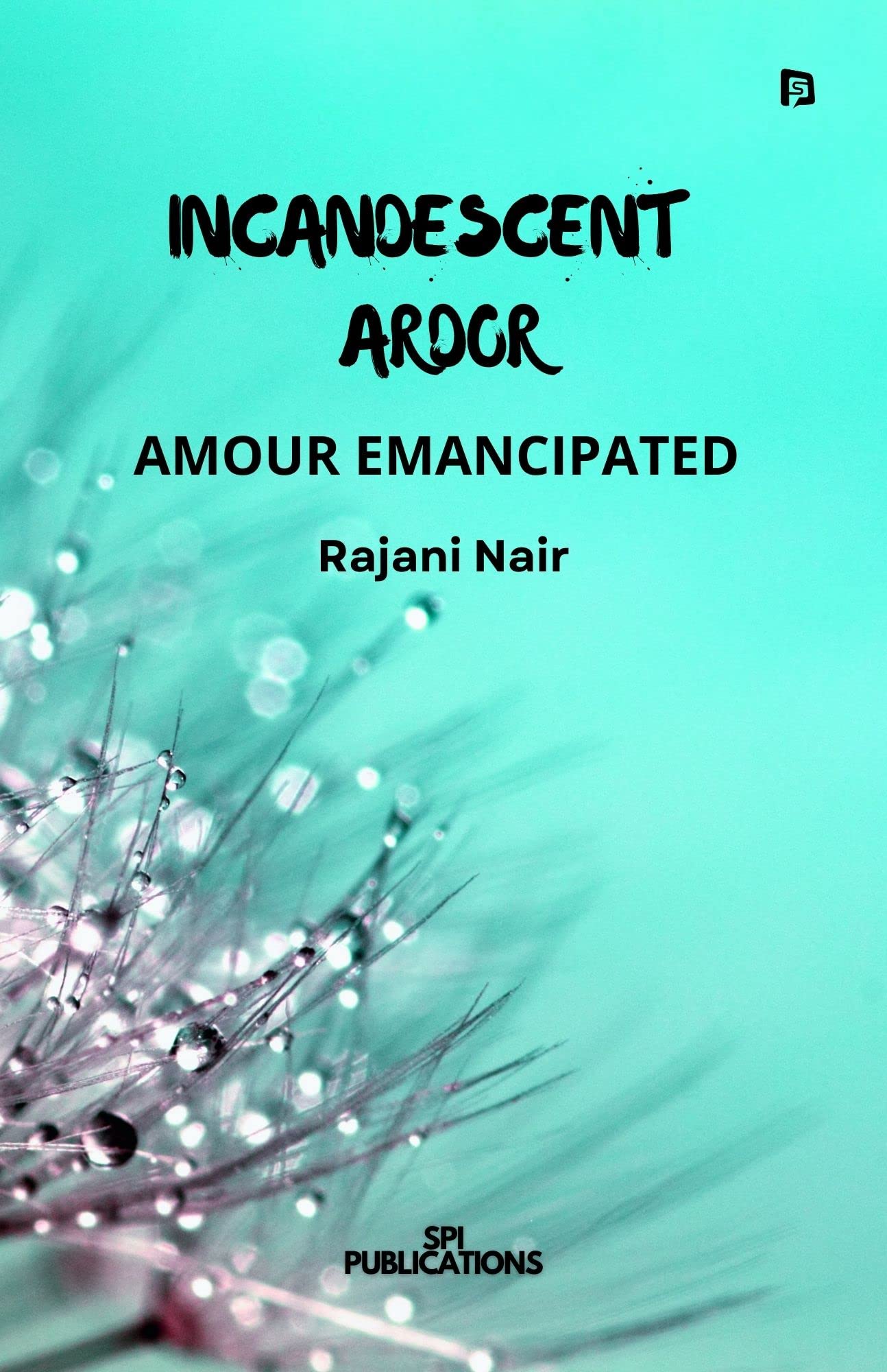 INCANDESCENT ARDOR