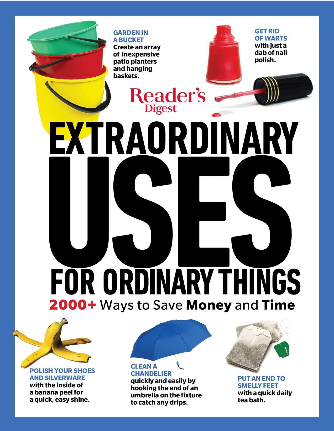 Readers Digest Extraordinary Uses for Ordinary Things New Edition (RD Consumer Reference Series)