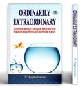 Ordinarily Extraordinary | Finding Meaning in Modern Life and Sacred Space Through Goodness | Motivational Book by N. Raghuraman