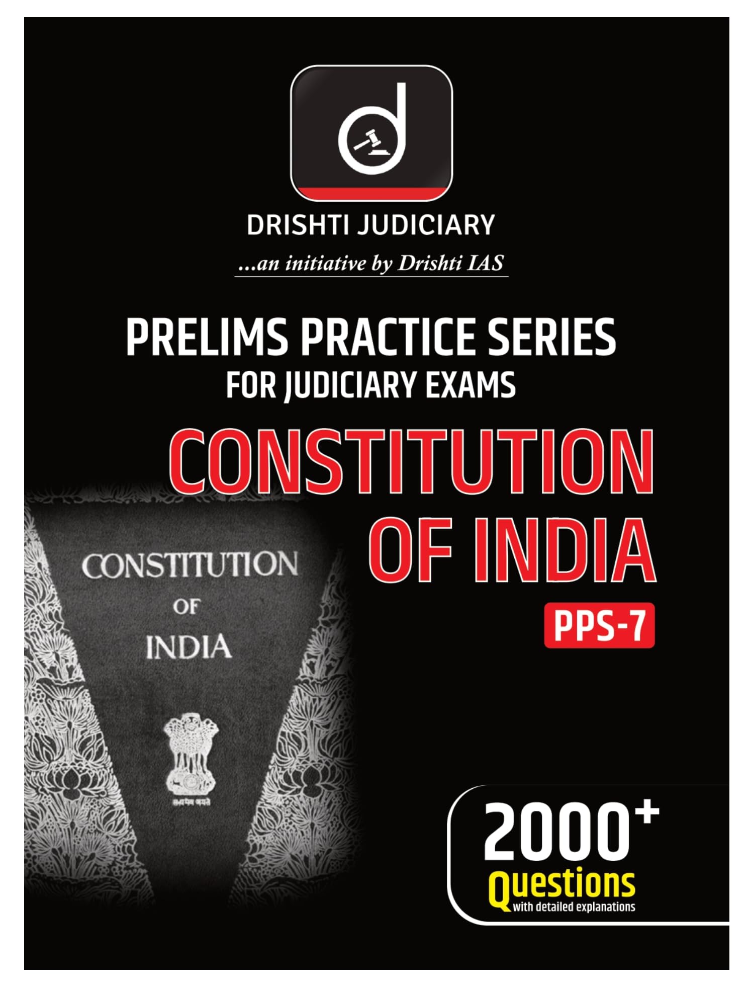 Drishti Judiciary (Pps7) Constitution Of India | English | Comprehensive & ExamFocused Guide With Latest Case Laws, ArticleWi