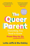 The Queer Parent: Everything You Need To Know From Gay To Ze