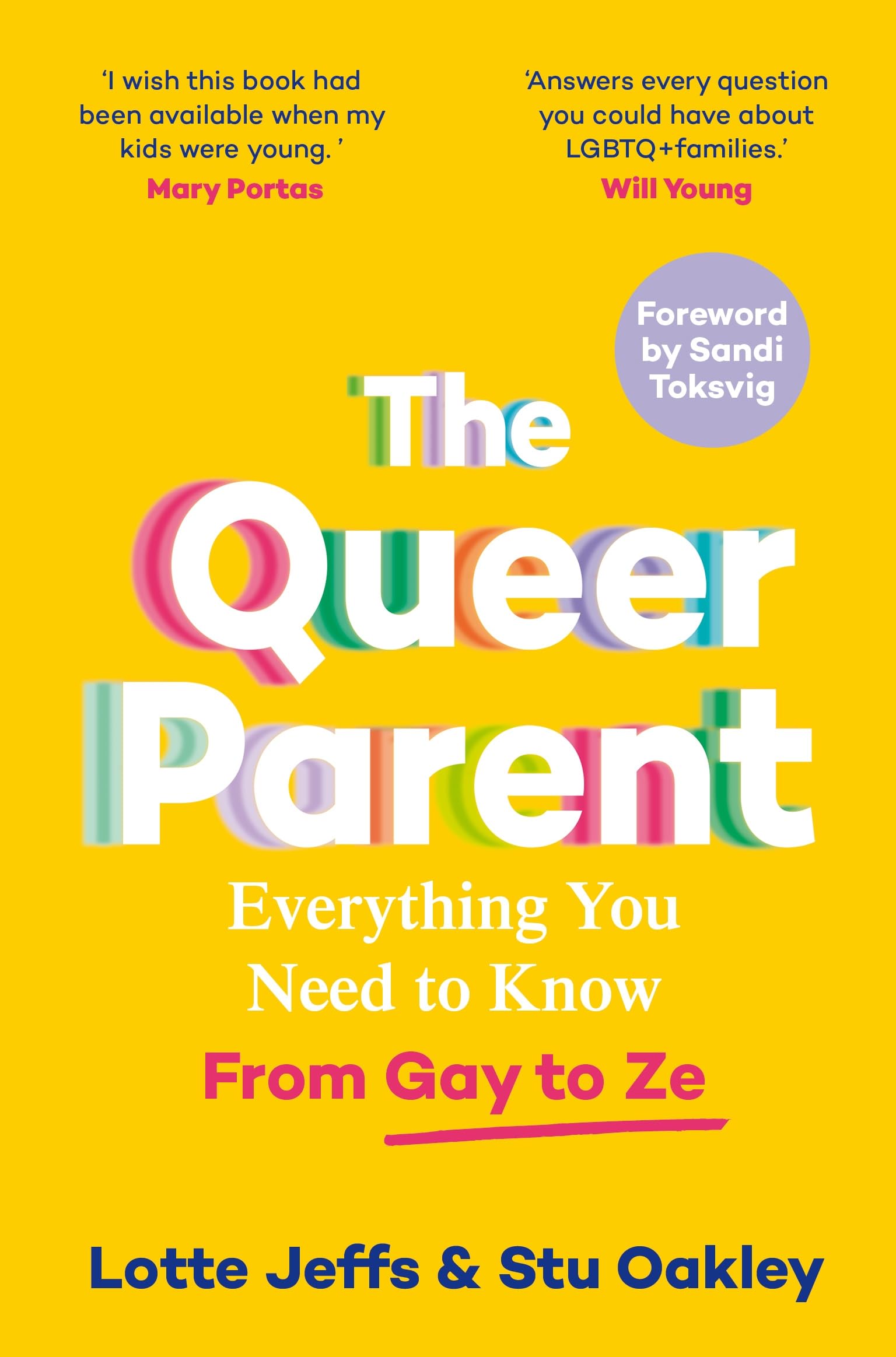 The Queer Parent: Everything You Need To Know From Gay To Ze