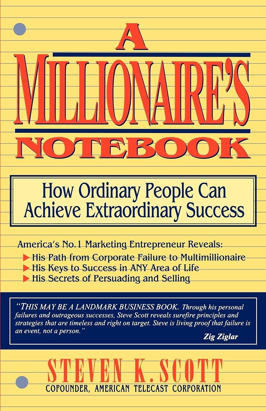 Millionaires Notebook: How Ordinary People Can Achieve Extraordinary Success